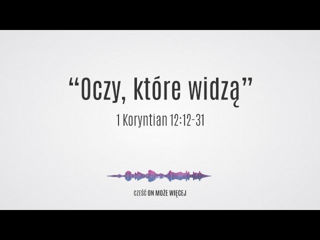 Czesc - Oczy, ktore widza