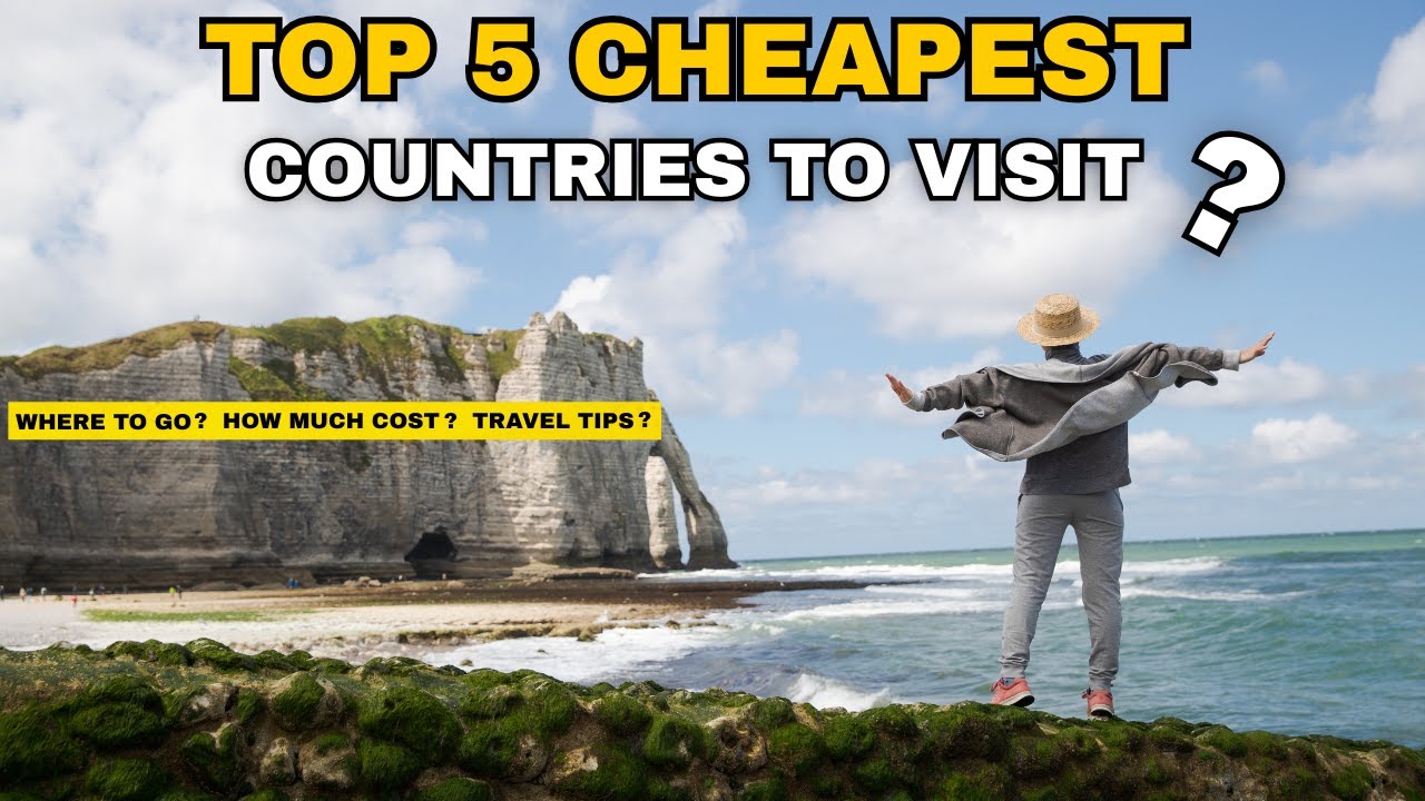 Top 5 Cheapest Countries to Visit in 2025! Budget Travel Guide: Top 5 ...