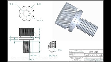 Solid Edge Tutorial - Threads and  Knurling Design