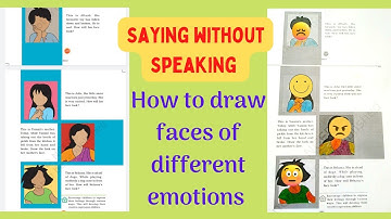 saying without speaking ll how to draw faces of different emotions ll class 3 EVS chapter 7 ll