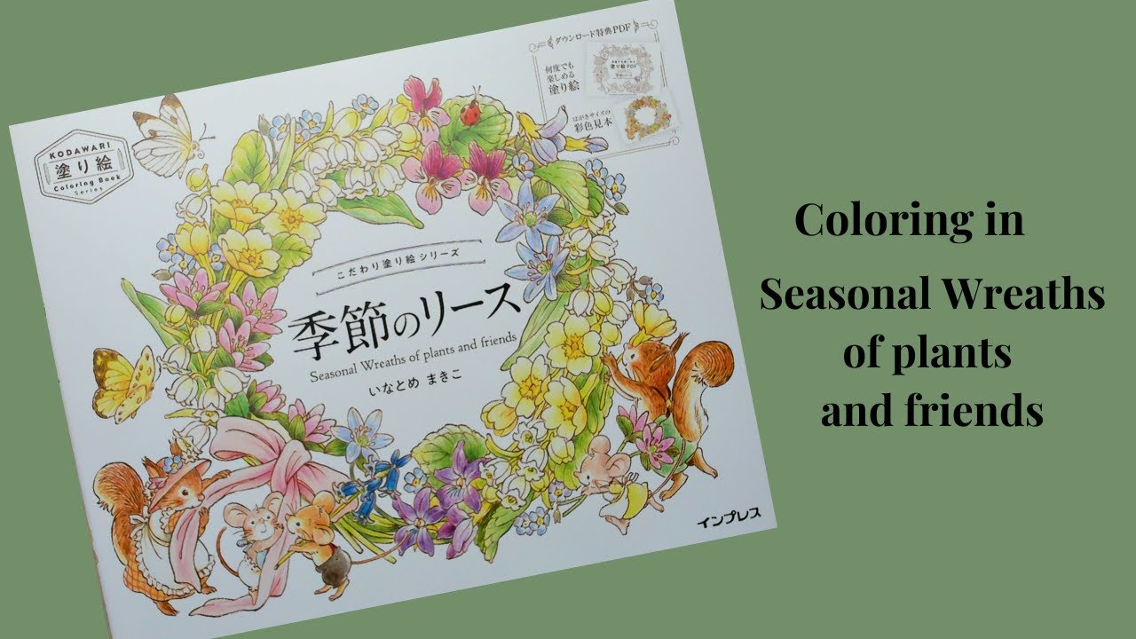 Coloring in Seasonal Wreaths of Plants an friends. 