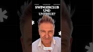 Swingerclub und Untreue: Was rechtlich zählt
