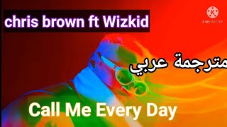 chris brown ft Wizkid مترجمة عربي