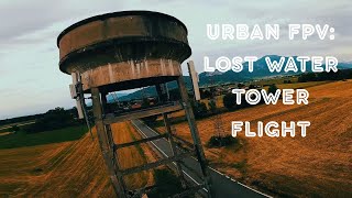 Urban FPV: Lost Water Tower Flight