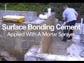 Surface Bonding Cement - Application With A Mortar Sprayer Surface Bonding Cement - Application With A Mortar Sprayer