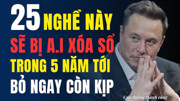25 nghề sẽ bị ai xóa sổ trong 5 năm tới - Sử dụng AI để kiếm tiền
