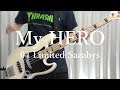 【04 Limited Sazabys】『My HERO』ベース cover 【りょうさん】