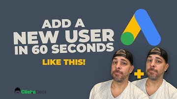 How to Add User to Google Ads Account (2 Minute Video) ←