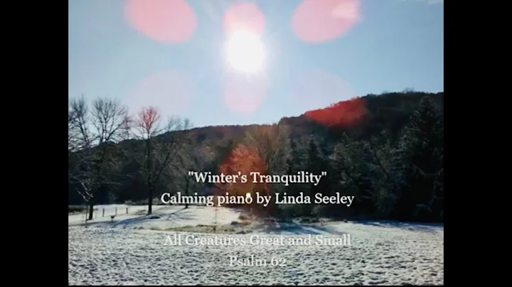 Linda Seeley Solo Piano: Winter's Tranquility