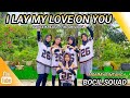 I LAY MY LOVE ON YOU | DANCE KREASI - TIKTOK VIRAL | BOCIL SQUAD | MOMMY BINTANG