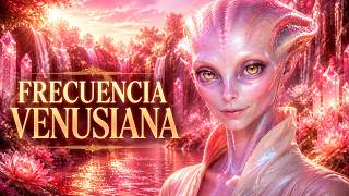 Esta Frecuencia Venusiana Te Está Llamando ✨ Lenguaje de Luz para Amor Propio & Sanación del Corazón