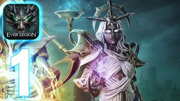 Ever Legion - ‏‏Gameplay walkthrough Part 1 (iOS, Android)