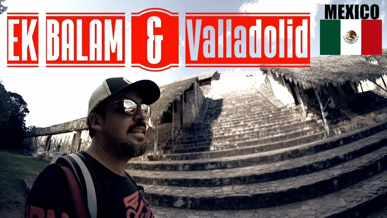 🟢 Visitando ruinas Mayas de EK BALAM y VALLADOLID en Quintana Roo / Mexico