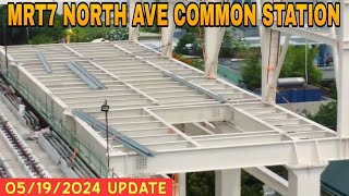 Sunday update MRT7 NORTH AVE COMMON STATION UNIFIED GRAND CENTRAL STATION UPDATE 05/19/2024