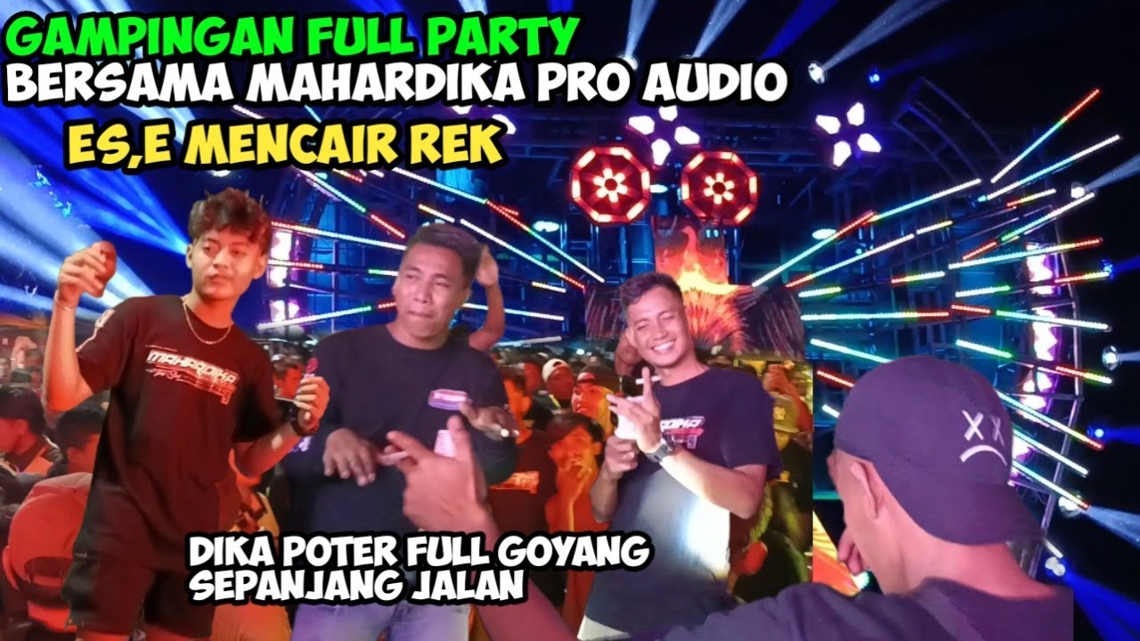 PENONTON MEMBLUDAK DIKA BOS JEMAR FULL GOYANG SEPANJANG JALAN, MAHARDIKA PRO JOS KARNAVAL GAMPINGAN