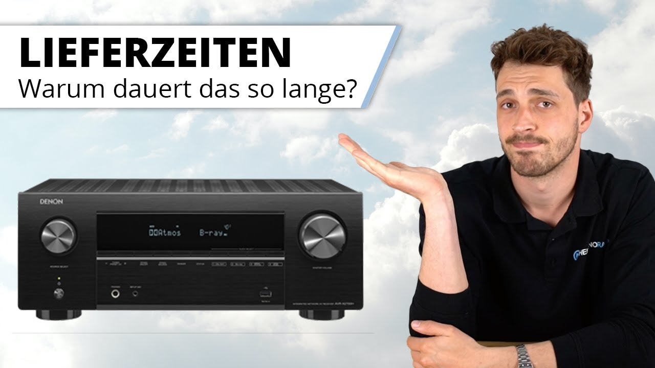 Wann Gibt Es Endlich Wieder Av Receiver Wieso So Lange Lieferzeiten Wir Klaren Auf Youtube