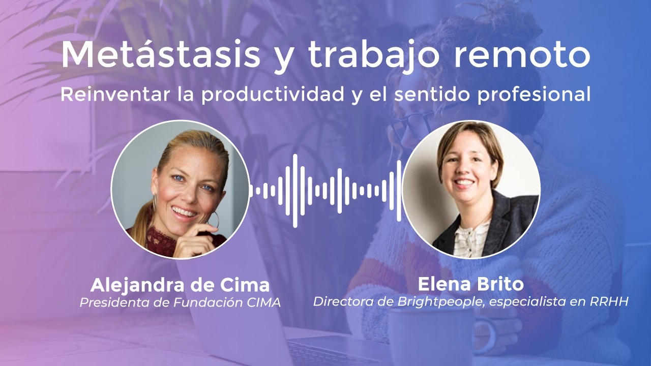Metástasis y trabajo remoto: Reinventar la productividad y el sentido profesional