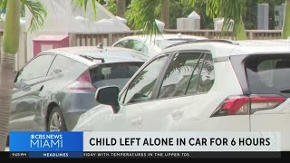 Sunny Isles Beach mom arrested after leaving child in hot car for 6 hours