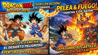 DRAGÓN BALL ADVANCED 💮 - GOKU VS YAMCHA EL DESIERTO PELIGRO🐫 - APAGADO EL CASTILLO DE OX-SATAN 🏰