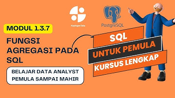 1.3.7 Fungsi Agregasi pada SQL | Gaji dollar kerja dirumah | Belajar Data Analyst