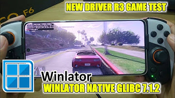 GTA V NEW DRIVER R3 WINLATOR GLIBC 7.1.2