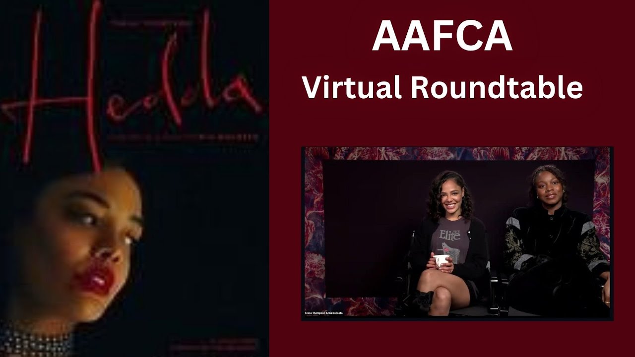 HEDDA - AAFCA Virtual Roundtable with Filmmaker Nia DaCosta and Actress Tessa Thompson