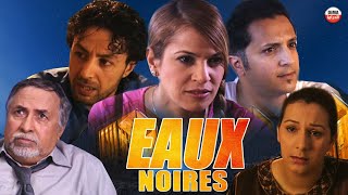 Filma Eaux Noires HD فيلم الدراما مياه سوداء