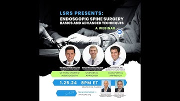 Endoscopic Spine Surgery- Basics and Advanced Techniques