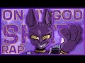 Beerus rap  on my god shxt  itsgenichris ft purechaosmusic  prod h3music  dragon ball