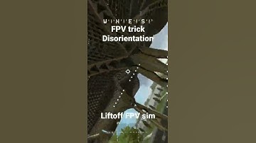 FPV trick - Disorientation / Liftoff FPV sim 👍 LIKE 🔔 SUBSCRIBE