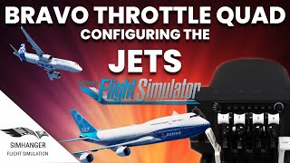 Configuring the JETS in the Bravo Throttle Quadrant | Microsoft Flight Simulator