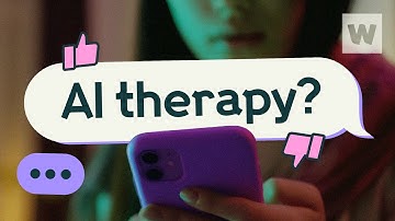 Would you use an AI therapist? | Wellcome