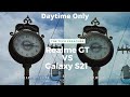 Galaxy S21 Ultra Vs Realme GT Camera Comparison | Big Bank Takes Little Bank !!!