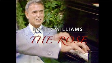 THE ROSE - Roger Williams