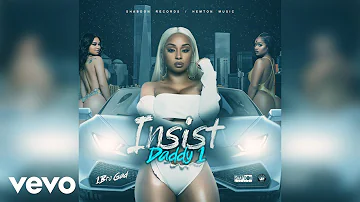 Daddy1 - Insist (Official Audio)