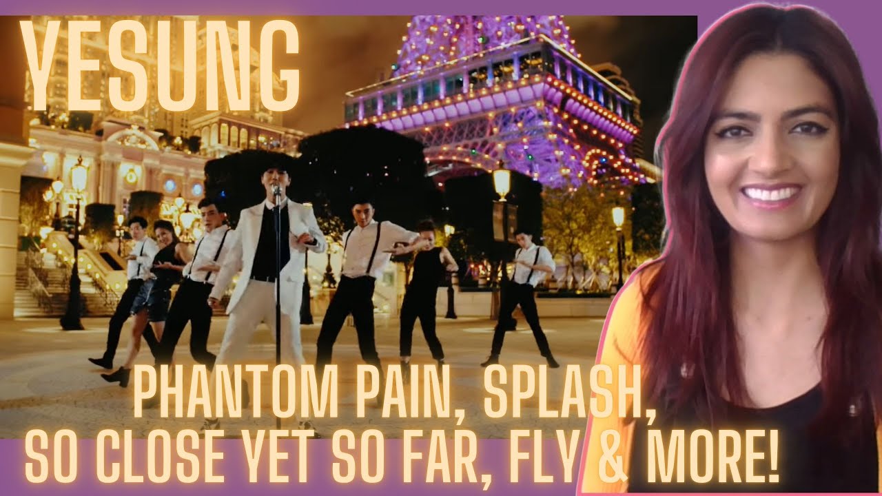 YESUNG - PHANTOM PAIN, SPLASH, SO CLOSE YET SO FAR, FIREWORKS, WHATCHA DOIN' & MORE - Reaction Video