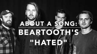 About a Song: Beartooth Talk About "Hated"
