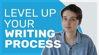 7 Ways to Level Up Your Writing Process