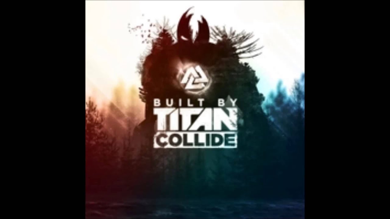 Collide (feat. Jonathan Thulin) Built By Titan YouTube