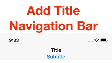 Add Title To Navigation Bar Swift