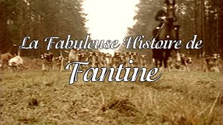 La Fabuleuse Histoire De Fantine