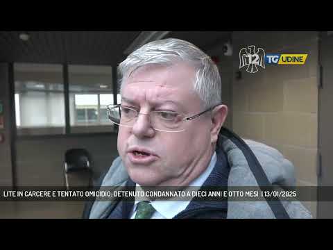 LITE IN CARCERE E TENTATO OMICIDIO: DETENUTO CONDANNATO A DIECI ANNI E OTTO MESI  | 13/01/2025