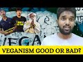 VEGANISM| Is Good or Bad???| #vegan #veganism #food #sadhguru #aravindhanimalactivist #saivignesh