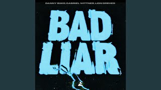 Bad Liar