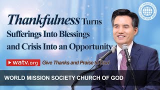 Give Thanks And Praise To God World Mission Society Church Of God