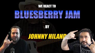 Johnny Hiland: Bluesberry Jam | Two Old Unhinged Musicians React!