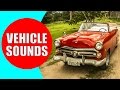 Vehicle Sounds for Children - Vehicle Sound Effects to Learn Names and Sounds of Different Vehicles