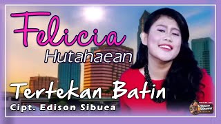 TERTEKAN BATIN - Felicia Hutahaean - Lagu Batak Terbaru