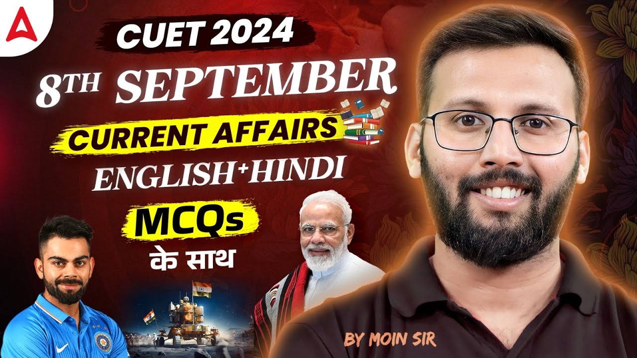 08 September Daily Current Affairs for CUET General Test 2024 | Static ...