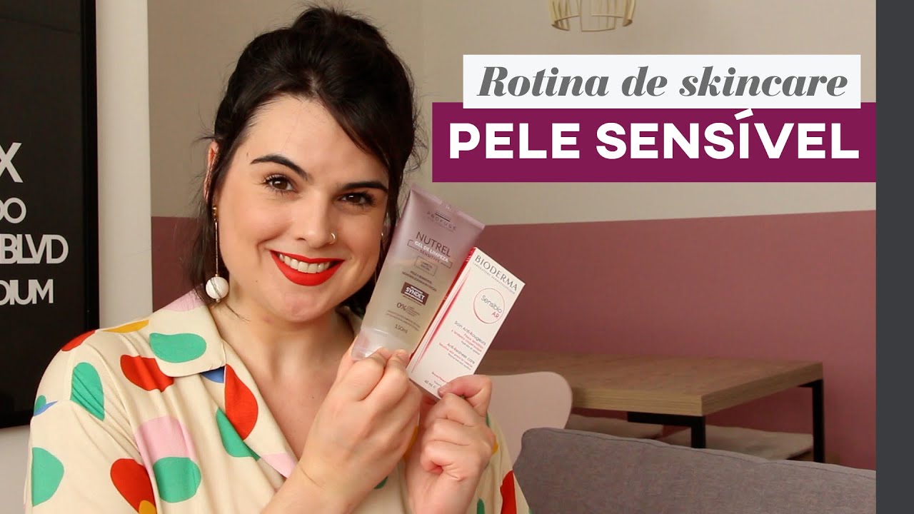 Rotina de SKINCARE para pele SENSÍVEL ou com ROSÁCEA | Thais Marques